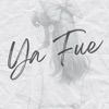 Ya Fue - EP