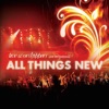 All Things New (Live)