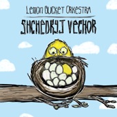 Lemon Bucket Orkestra - Shchedryj Vechor