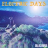 Electric Days - Single