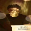 Only Fools Believe - Single