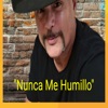 Nunca Me Humillo - Single