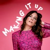 Making It Up - Single