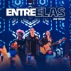 Entre Elas (Ao Vivo)