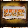 Mi Historia Entre Tus Dedos - Single