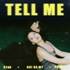 TELL ME - Single