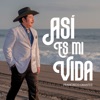 Así Es Mi Vida