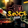 Rum Sauce Ridddim