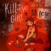 kill the girl - Single