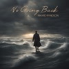 No Going Back - Single