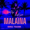 MALAINA - Our Day Will Come (Single Version)