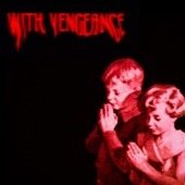 With Vengeance - Single