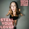 Steal Your Lover - Single