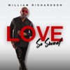 Love So Sweet - Single