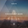 HAEVN - Finding out More