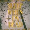 Sleep When I'm Dead (Tony Romera Remix) - Single