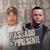 PASSADO & PRESENTE - Single