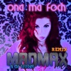 Ona ma foch (Madmax & DJ Teens Club Remix) - Single