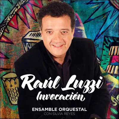 Invocación - Raúl Luzzi