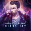 Stream & download Birds Fly (feat. Mr. Probz) [eSQUIRE Late Night Remix] - Single