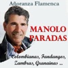 Añoranza Flamenca: Colombianas, Fandangos, Zambras, Granaínas...