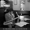 Next Stop ... Soweto Vol. 3: Giants, Ministers and Makers: Jazz in South Africa 1963-1984, 2010