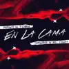 En la Cama (feat. Rayo & Toby) - Single album lyrics, reviews, download