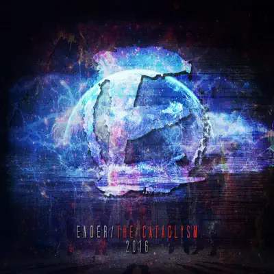 The Cataclysm - Single - Ender
