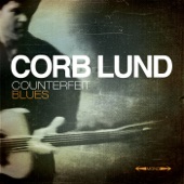 Corb Lund - Counterfeiters' Blues