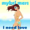 I Need Love - Single album lyrics, reviews, download