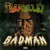 Badman - Single album lyrics, reviews, download