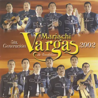 5ta. Generación 2002 - Mariachi Vargas de Tecalitlán