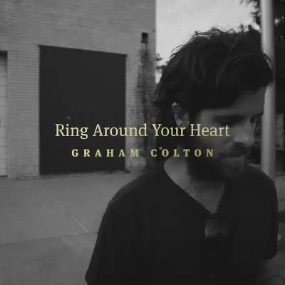 Ring Around Your Heart - Single - Graham Colton