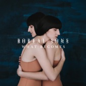 Boreal Sons - What Becomes