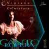 Cantolopera: Arias for Coloratura Soprano album lyrics, reviews, download