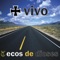 + Vivo - Ecos De Dioses lyrics