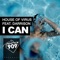 I Can (feat. Darrison) - House Of Virus lyrics