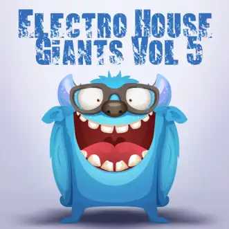 Electro House Giants, Vol. 5 by Various Artists album reviews, ratings, credits