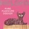 Pure Pleasure Seeker (Murk Deep South Mix) - Moloko lyrics