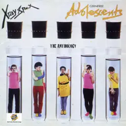 Germ Free Adolescents: The Anthology - X-ray Spex