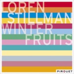 Loren Stillman - Winter Fruits (feat. Nate Radley, Gary Versace & Ted Poor)