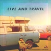 Live and Travel - Single