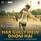 Har Gully Mein Dhoni Hai - Rochak Kohli lyrics