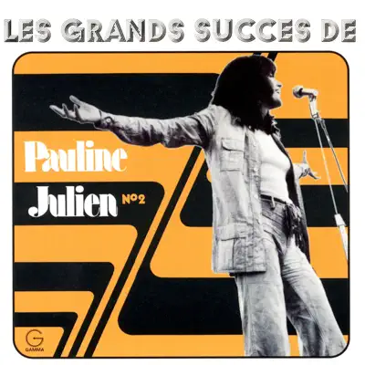 Les grands succès de Pauline Julien, No. 2 - Pauline Julien