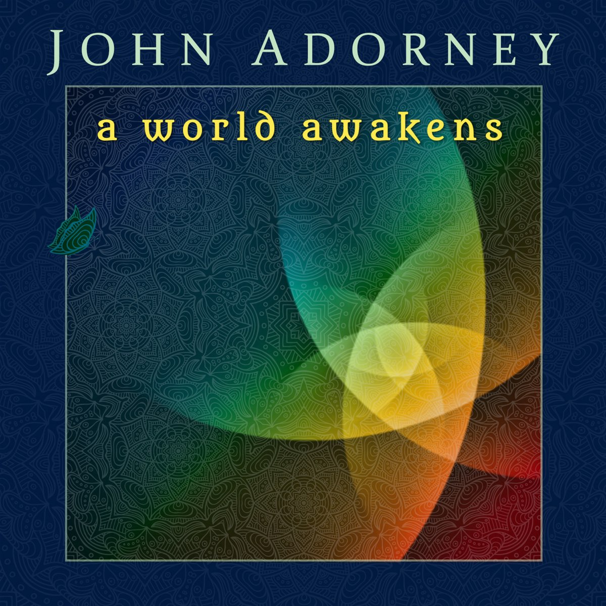 World awakening. John Adorney.