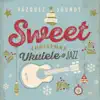 Stream & download Sweet Christmas Ukulele & Jazz