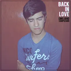 Back in Love EP - Emiliano Campuzano Back in Love EP - Emiliano Campuzano