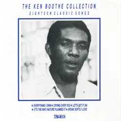 The Ken Boothe Collection: Eighteen Classic Songs - Ken Boothe