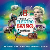 Best of Electro Swing by Bart&Baker: The Finest Electronic Jazz Swing Selection artwork