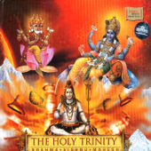 The Holy Trinity : Brahma Vishnu Mahesh - Rattan Mohan Sharma, Ravindra Sathe & Sanjeev Abhayankar